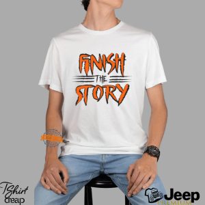 Finish The Story Shirt3