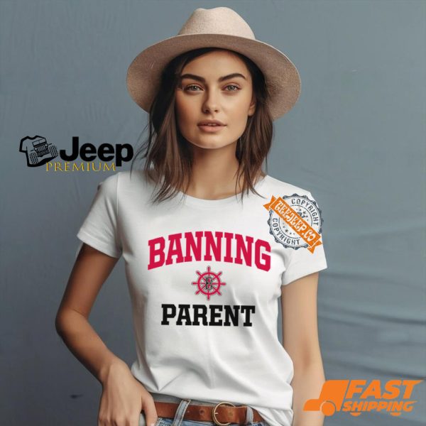 Banning Pilots Parent Shirt0