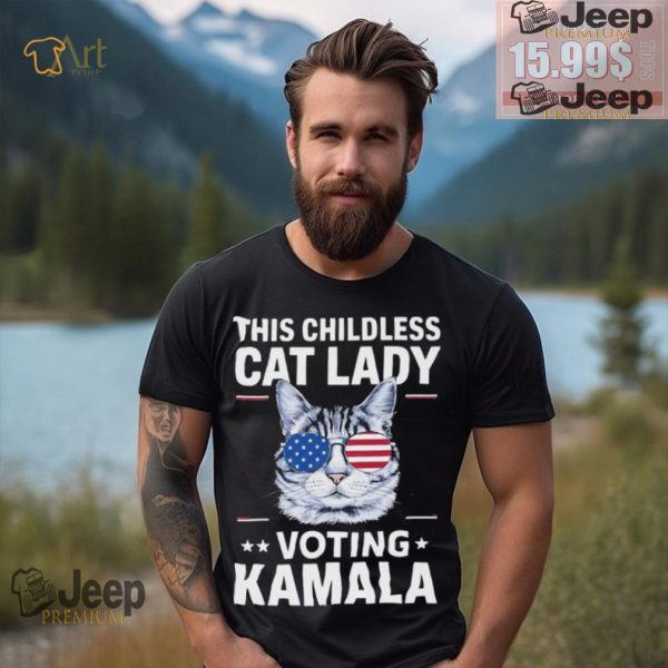 Official Kamala This Childless Cat Lady Is Voting Kamala Harris 2024 T Shirt0