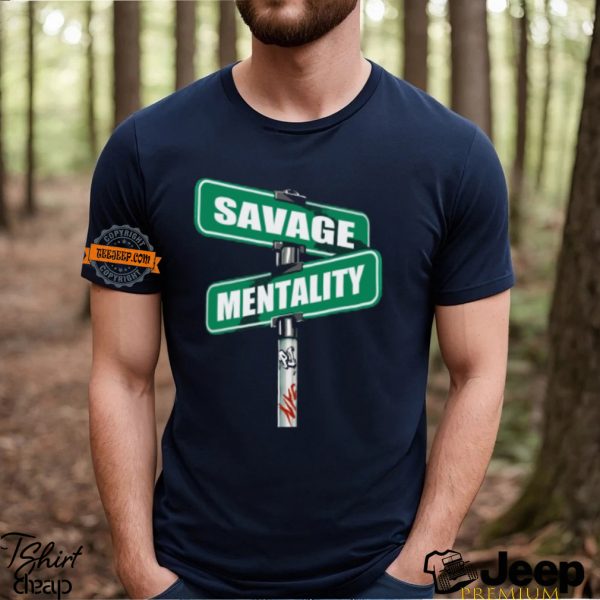 Savage Mentality Shirt1