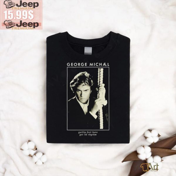 George Michael Guilty Feet Have Got No Rhythm Shirt0