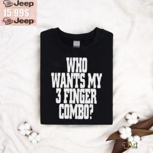 Who wants my 3 finger combo shirt2