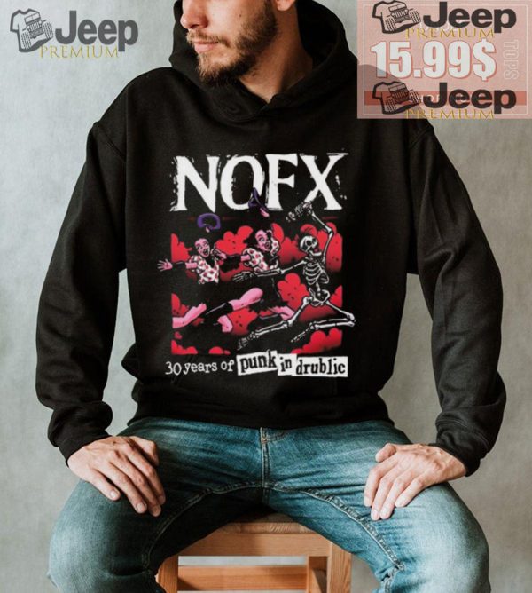 Nofx Pid 30 Years Of Punk In Drublic 2024 Shirt1