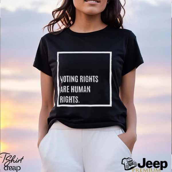 Voting Rights Are Human Rights Shirt1