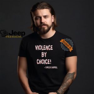 Violence By Choice Shirt2