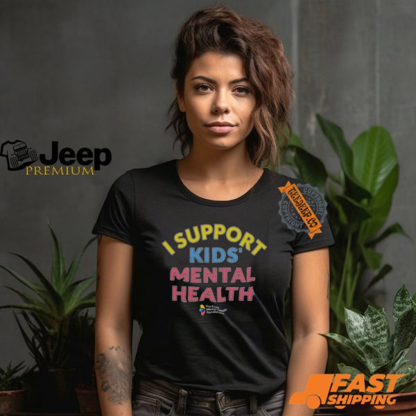 I Support Kids’ Mental Health T shirt