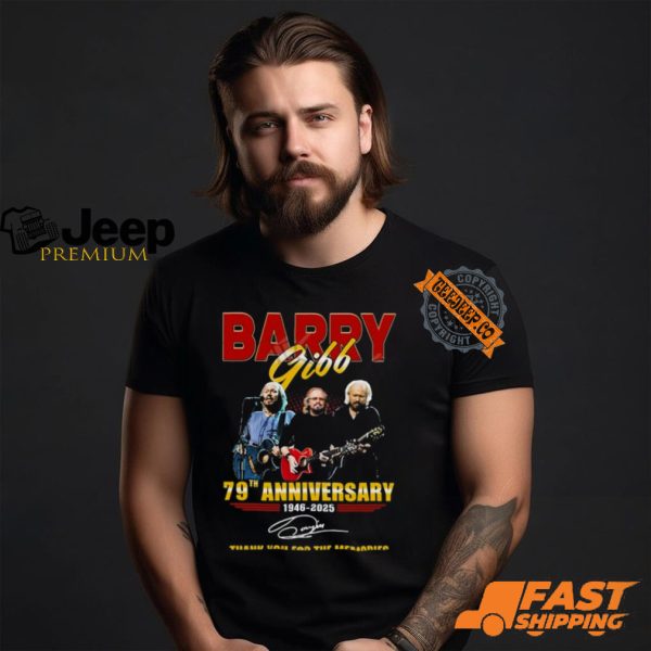 Barry Gibb 79th Anniversary 1946 2025 Thank You For The Memories T shirt0