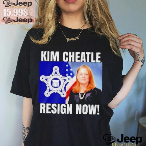 Official Kim Cheatle Resign Now 2024 T shirt0