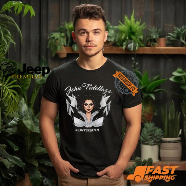 John Fedellaga Hawyunikayem Shirt