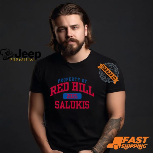 Property Of Red Hill Salukis 2025 Shirt0