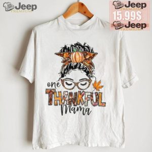 One Thankful Mama ShirtThankful Mama Shirt3