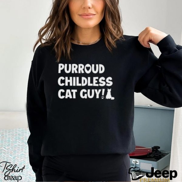 Purroud Childless Cat Guy Shirt0