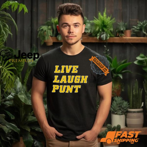 Live Laugh Punt Shirt2