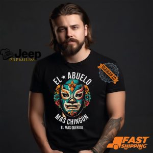 El Abuelo Mas Chingon El Mas Querido T Shirt2