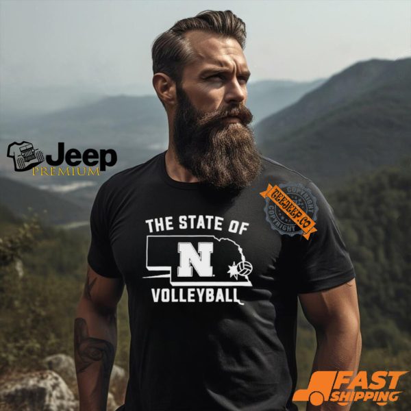 Nebraska The State Of Volleyball Shirt