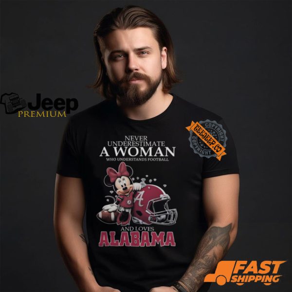 Never Underestimate A Woman Who Understands Football And Loves Alabama Crimson Tide x Minnie Mouse T Shirt