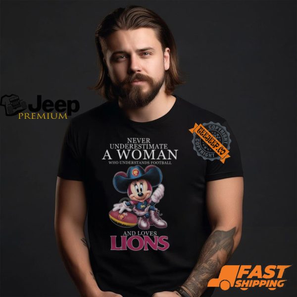 Never Underestimate A Woman Who Understands Football And Loves Lions Shirt