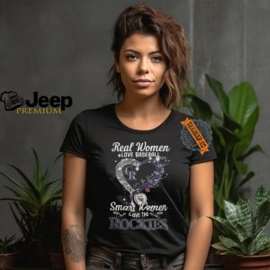 Real Women Love Baseball Smart Women Love The Colorado Rockies Lets Go Rockies Heart Diamond Shirt1