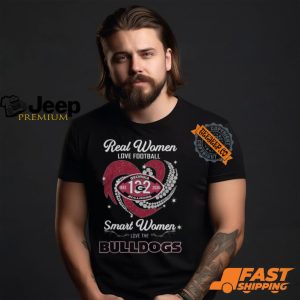 Georgia Bulldogs Real Women Love Football Smart Women Love Bulldogs T Shirt2