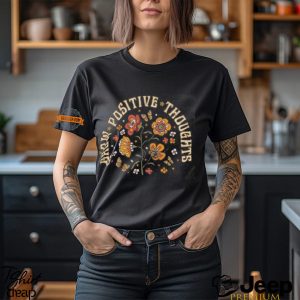 Grow Positive Thoughts Tee Floral T shirt Bohemian Style Shirt Butterfly Shirt Trending Right Now Womens Graphic T shirt Love Tee0