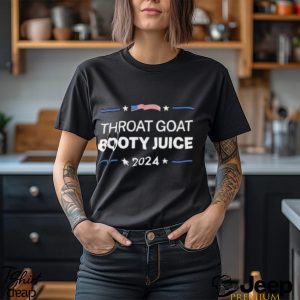 KyhkcSei Throat Goat Booty Juice 2024 Shirt2