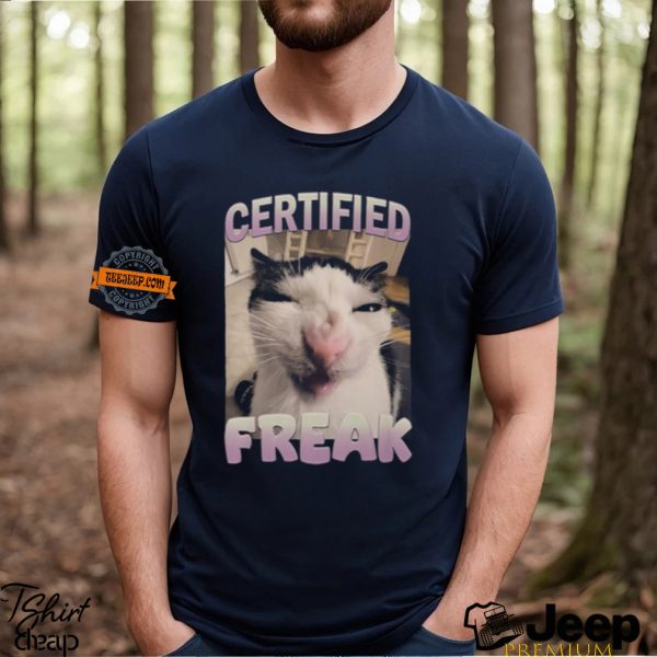 Certified Freak Cat Meme T Shirt1