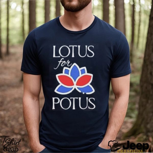 Kamala Harris For President Lotus For Potus Shirt1