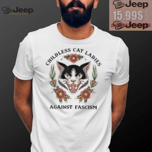 Childless Cat Ladies Against Fascism Shirt1