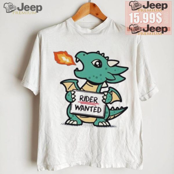 Dragon rider wanted shirt1