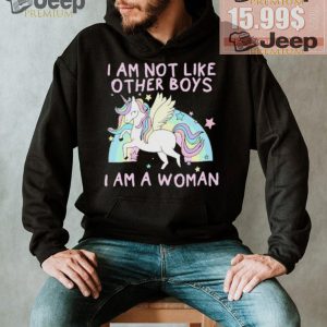 I am not like other boys i am a woman Unicorn shirt1