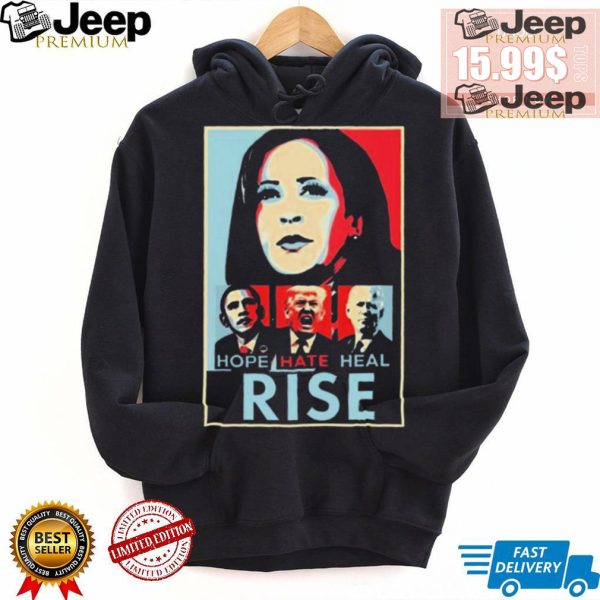 Official Harris Obama Trump Biden Hope Hate Heal Rise Shirt0 1