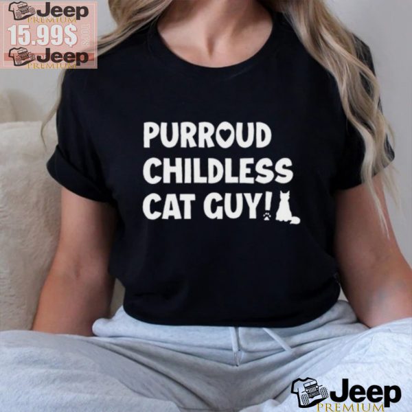 Purroud Childless Cat Guy T Shirt1