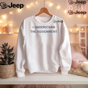 Official I understand the assignment T shirt1