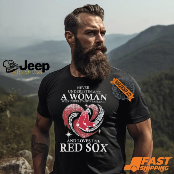 Never Underestimate A Woman Who Loves The Red Sox Black Shirt3