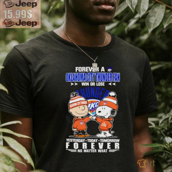 Forever a Oklahoma City Thunder x Deadpool and Wolverine fan win or lose yesterday today tomorrow forever t shirt1