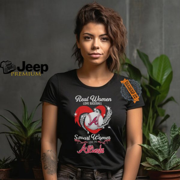 Atlanta Braves Real Women Love Baseball Smart Women Love The Atlanta Heart Diamonds Shirt1