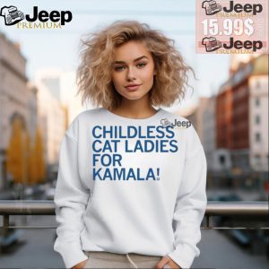 Official Childless Cat Ladies For Kamala Shirt0