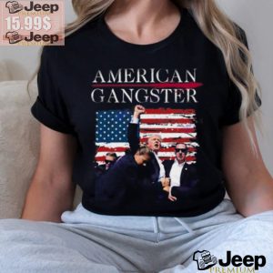 Trump American Gangster Unisex T Shirt3