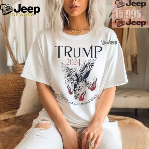 Official Freedom is coming back eagle Trump 2024 T shirt0