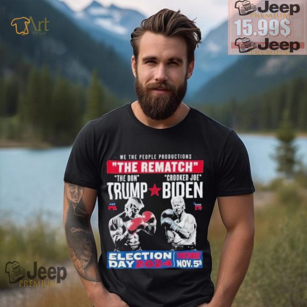 We The People Productions Rematch Trump Vs Biden 2024 Election Day 2024 Tuesday Nov 5th T shirt2