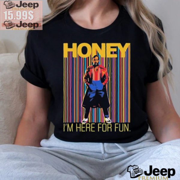 Official Someone Called Kevin Honey Im Here For Fun Shirt1