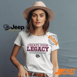 Creater Your Legacy Delaware Academy Shirt0