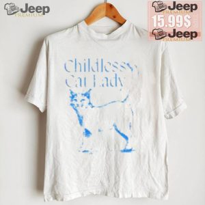 Childless Cat Lady Shirt1