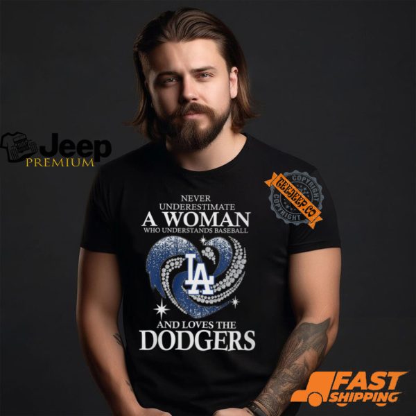 Never Underestimate A Woman Who Loves The LA Dodgers Shirt1