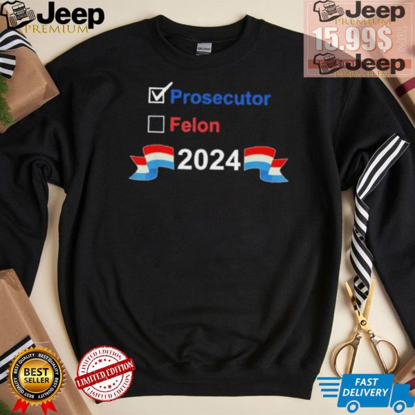 ZqJfDOe9 Prosecutor vs Felon 2024 T shirt3