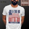 Joe and The Ho gotta go make America great again Trump 2024 shirt0