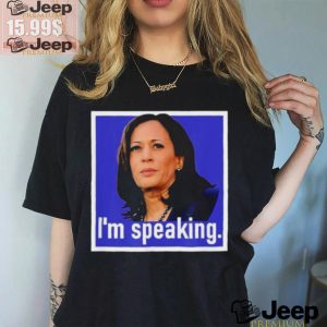 Im Speaking Kamala Harris T shirt0