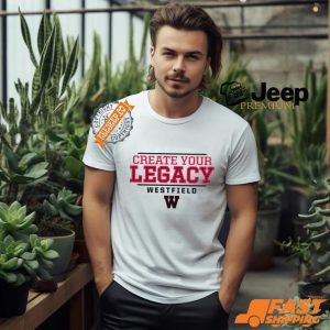 Westfield Bombers Create Your Legacy Shirt1