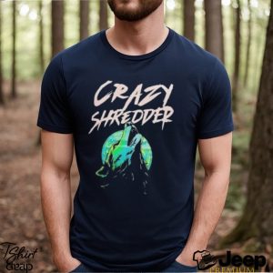 Wolf Crazy Shredder Shirt3