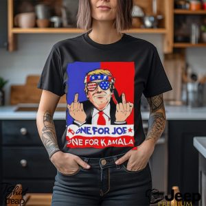 Donald Trump fck one for Joe one for Kamala 2024 shirt2